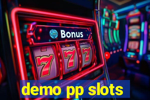 demo pp slots